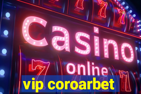 vip coroarbet